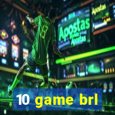 10 game brl